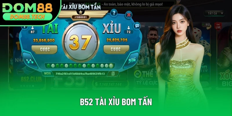 B52 Tài Xỉu Bom Tấn: Tựa Game Đình Đám Nhất Năm 2025