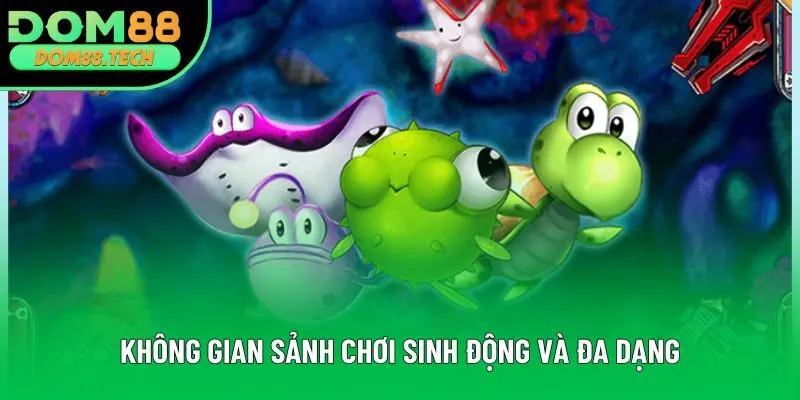 Không gian sảnh chơi sinh động và đa dạng Không gian sảnh chơi sinh động và đa dạng