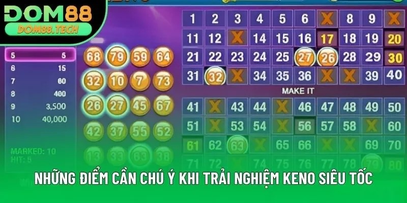 Những điểm cần chú ý khi trải nghiệm Keno siêu tốc Những điểm cần chú ý khi trải nghiệm Keno siêu tốc